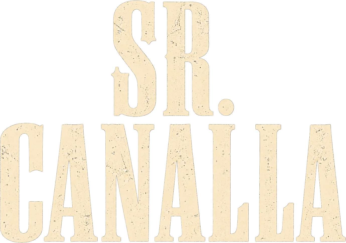 Sr. Canalla
